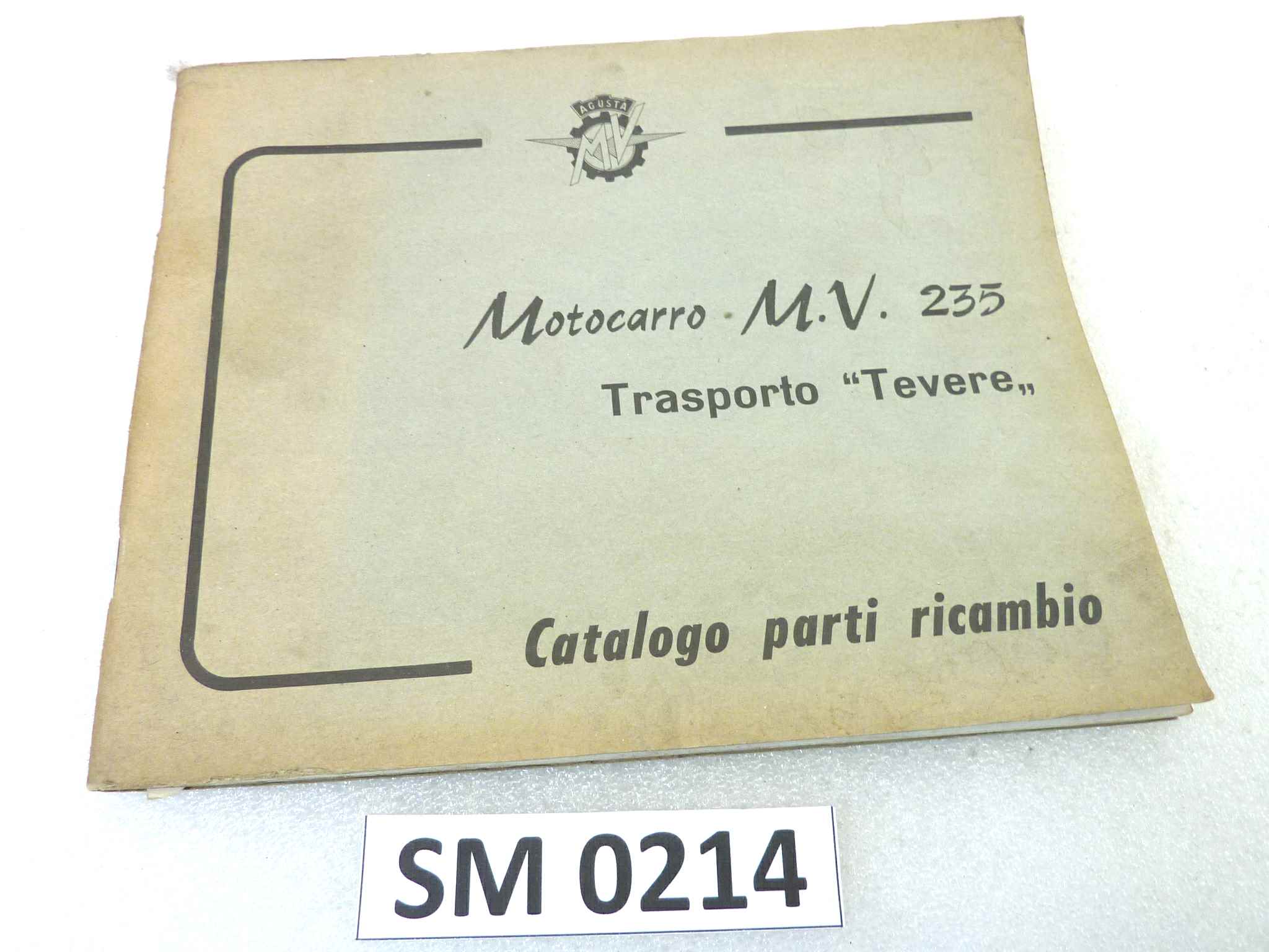 Catalogo parti ricambio Mv Agusta Motocarro 235 Tevere ricambi ORIGINALE ita Parts Catalog dim 16 x 21 cm